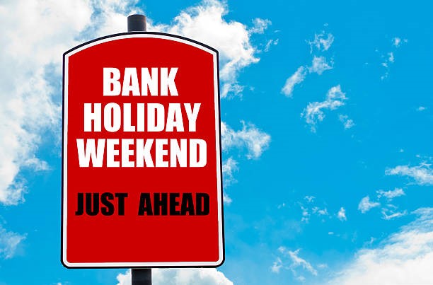 August Bank Holiday Approaching!