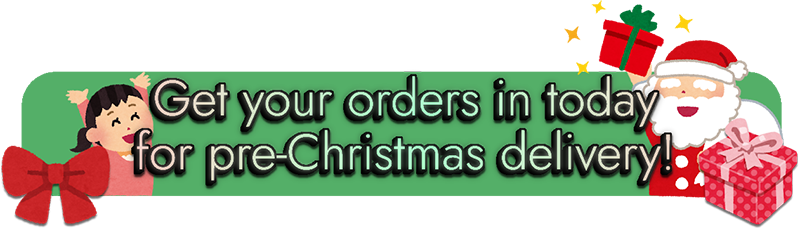 Pre-Christmas Deliveries are still available!